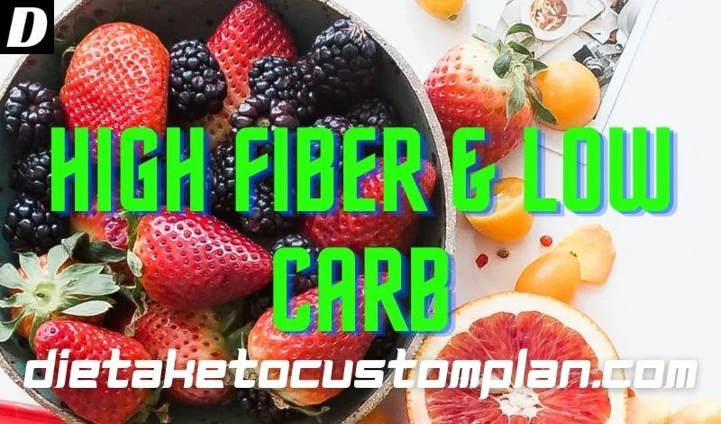 High Fiber Foods With Low Carbs