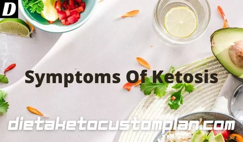 Symptoms For Ketosis