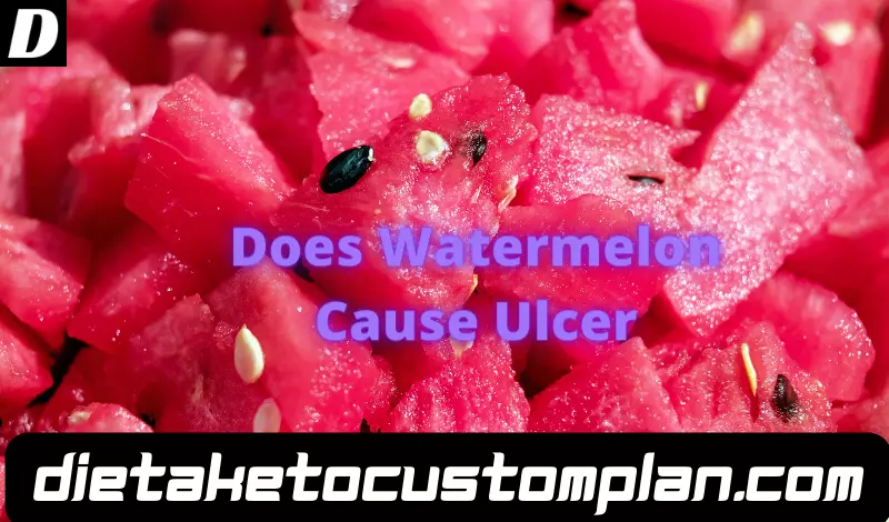 Does Watermelon Cause Ulcer
