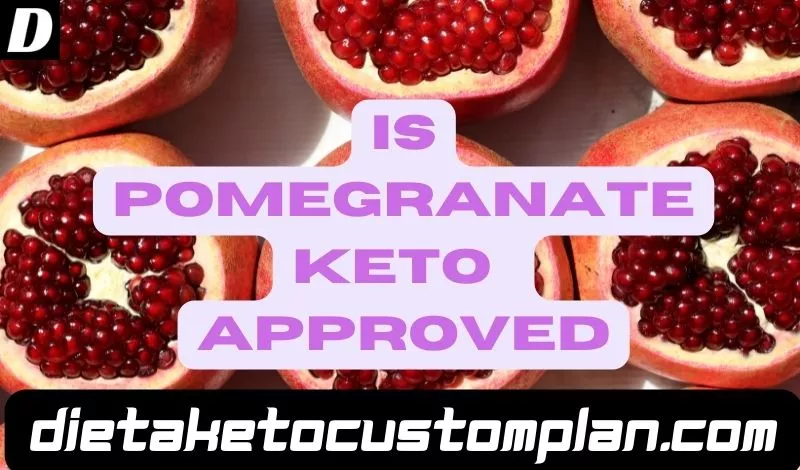 Is Pomegranate Keto Approved