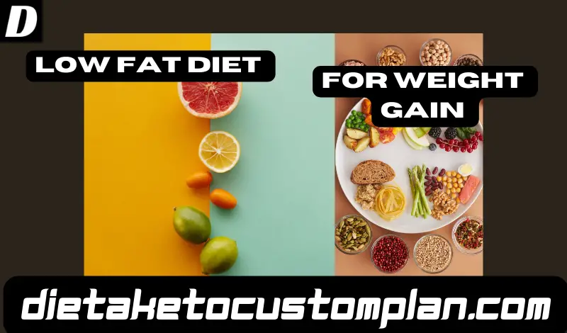 Low Fat Diet For Weight Gain